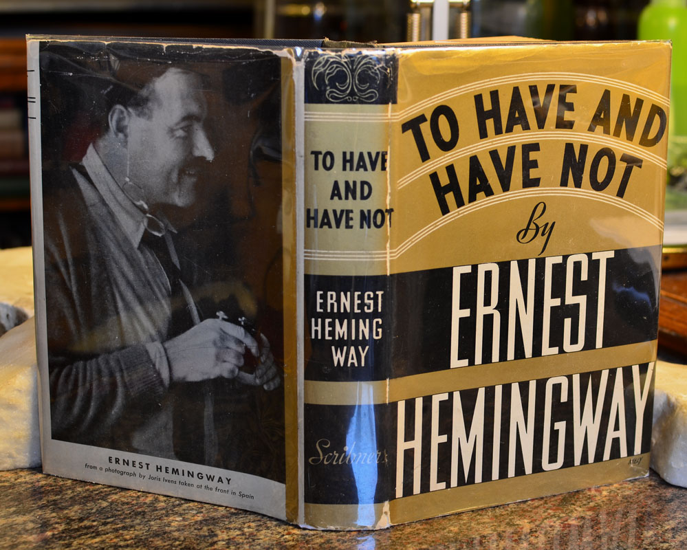Ernest Hemingway, first edition, TO HAVE AND HAVE NOT, Mt. Gothic Rare  Books and Western Americana. Mt. Gothic Tomes and Reliquary